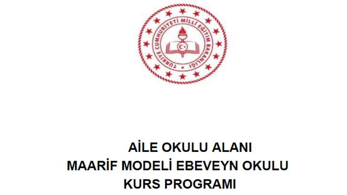 AİLE OKULU ALANI MAARİF MODELİ EBEVEYN OKULU KURSU AÇILDI